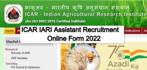 ICAR IARI Assistant Recruitment Online Form 2022