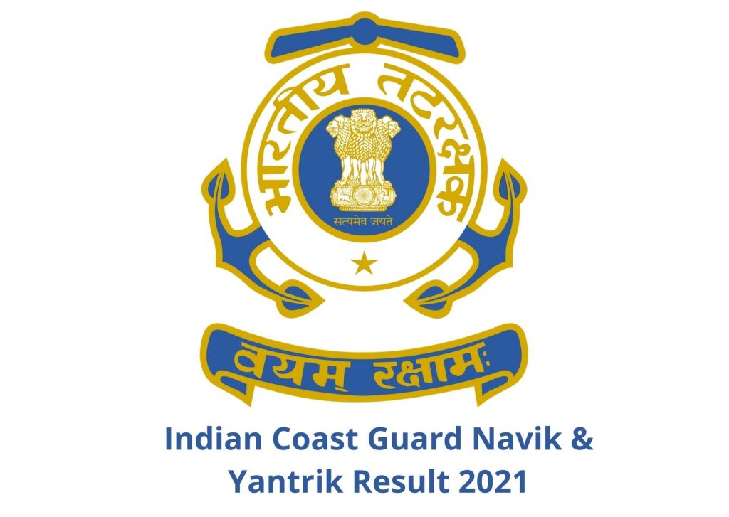 Indian Coast Guard Navik & Yantrik Result 2021