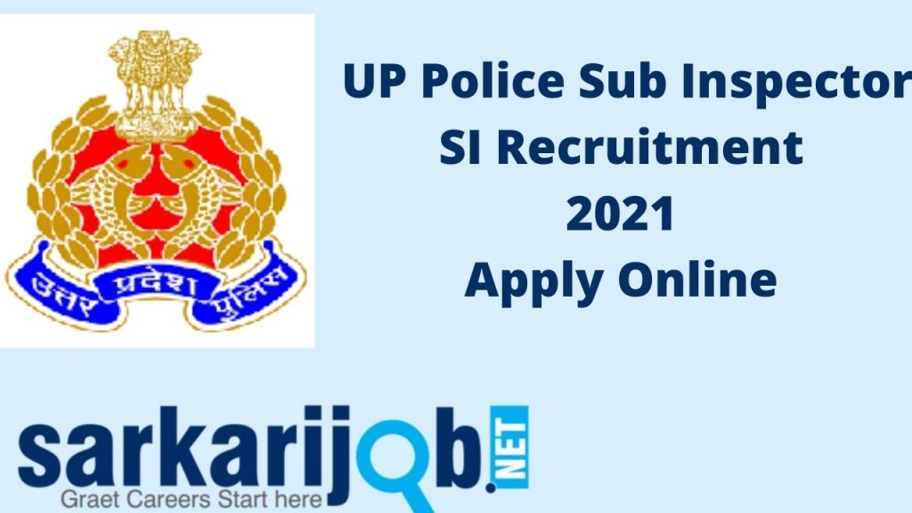 UP Police Sub Inspector SI Recruitment 2021 Apply Online