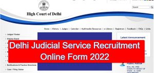 Delhi Judicial Service Recruitment 2022 Online Form