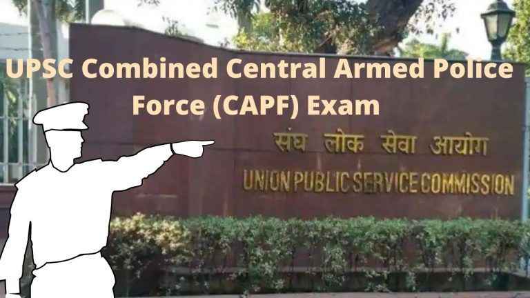UPSC Combined Central Armed Police Force (CAPF) Exam