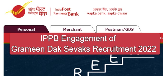 IPPB Engagement of Grameen Dak Sevaks Recruitment 2022