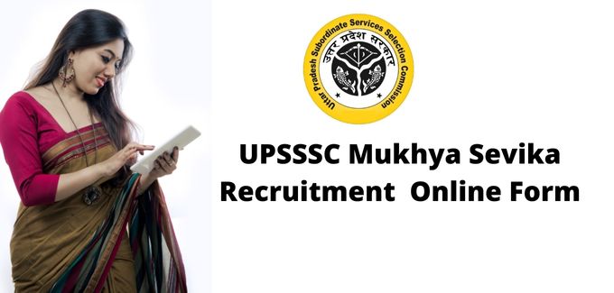 💁🏼UPSSSC Mukhya Sevika Recruitment Online Form 2022  1