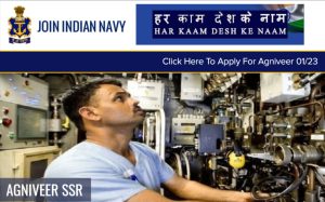 Indian Navy Agniveer SSR 01/2023 Batch May Recruitment 2022