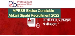 MPESB Excise Constable Abkari Sipahi Recruitment 2022