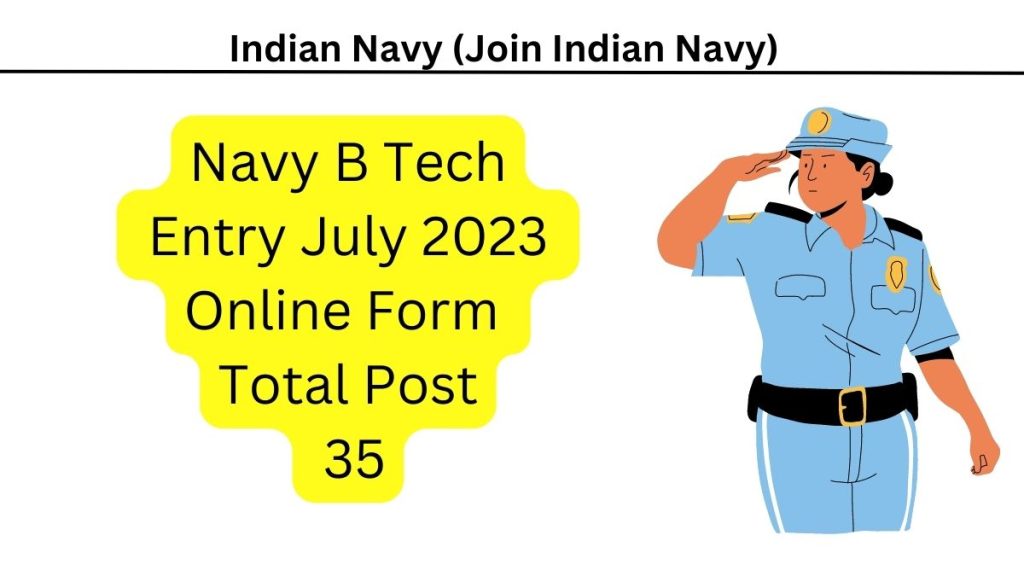 Navy B Tech Entry July 2023 Online Form Total Post