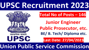 UPSC Junior Engineer & Other Various Post 2023