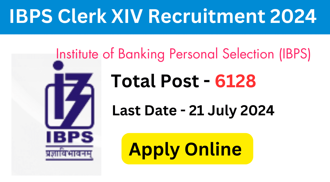 IBPS Clerk XIV Recruitment 2024