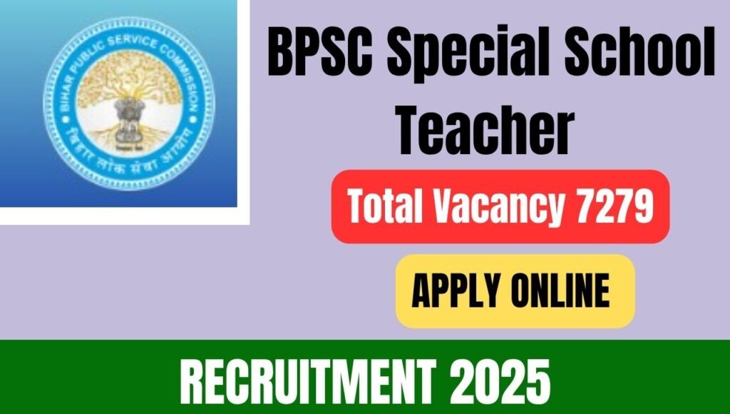 BPSC Special School Teacher Recruitment 2025