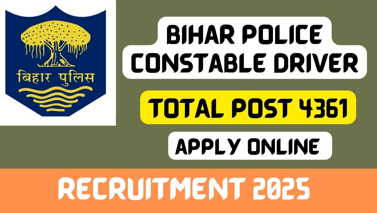 Bihar Police Constable Driver Online Form 2025