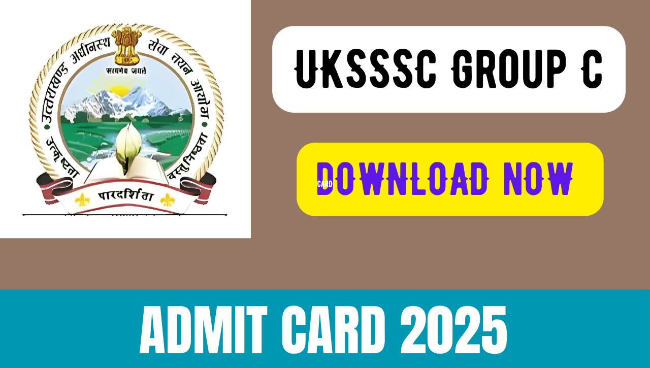 UKSSSC Group C Admit Card 2025