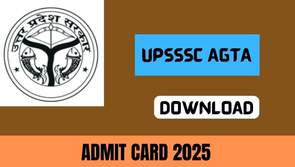 UPSSSC AGTA Admit Card 2025