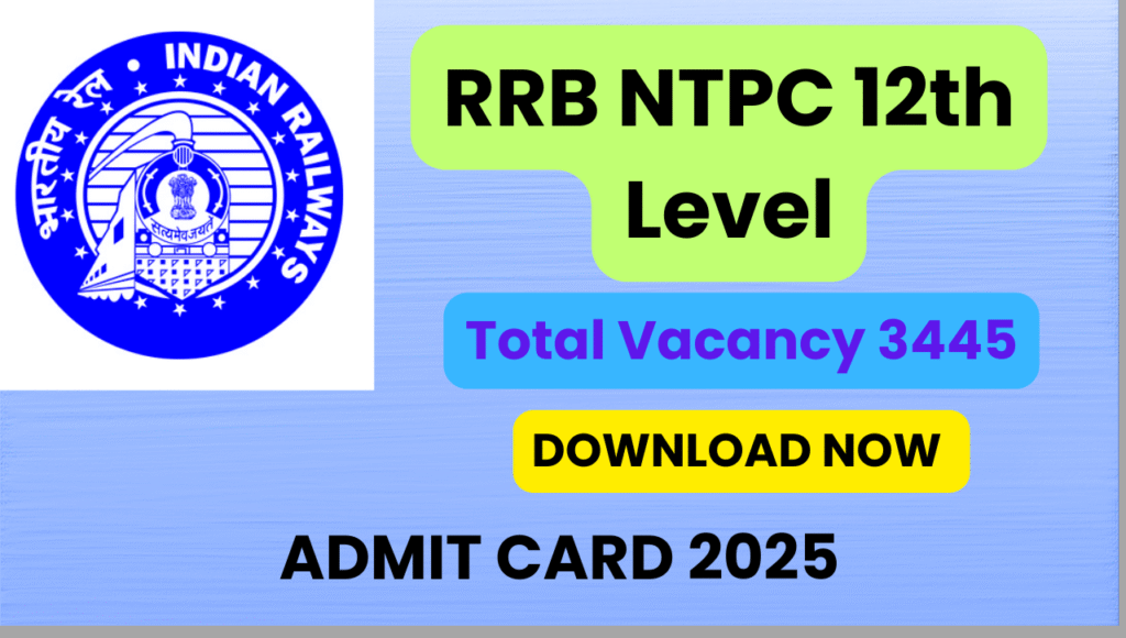 RRB NTPC 12th Level Admit Card 2025