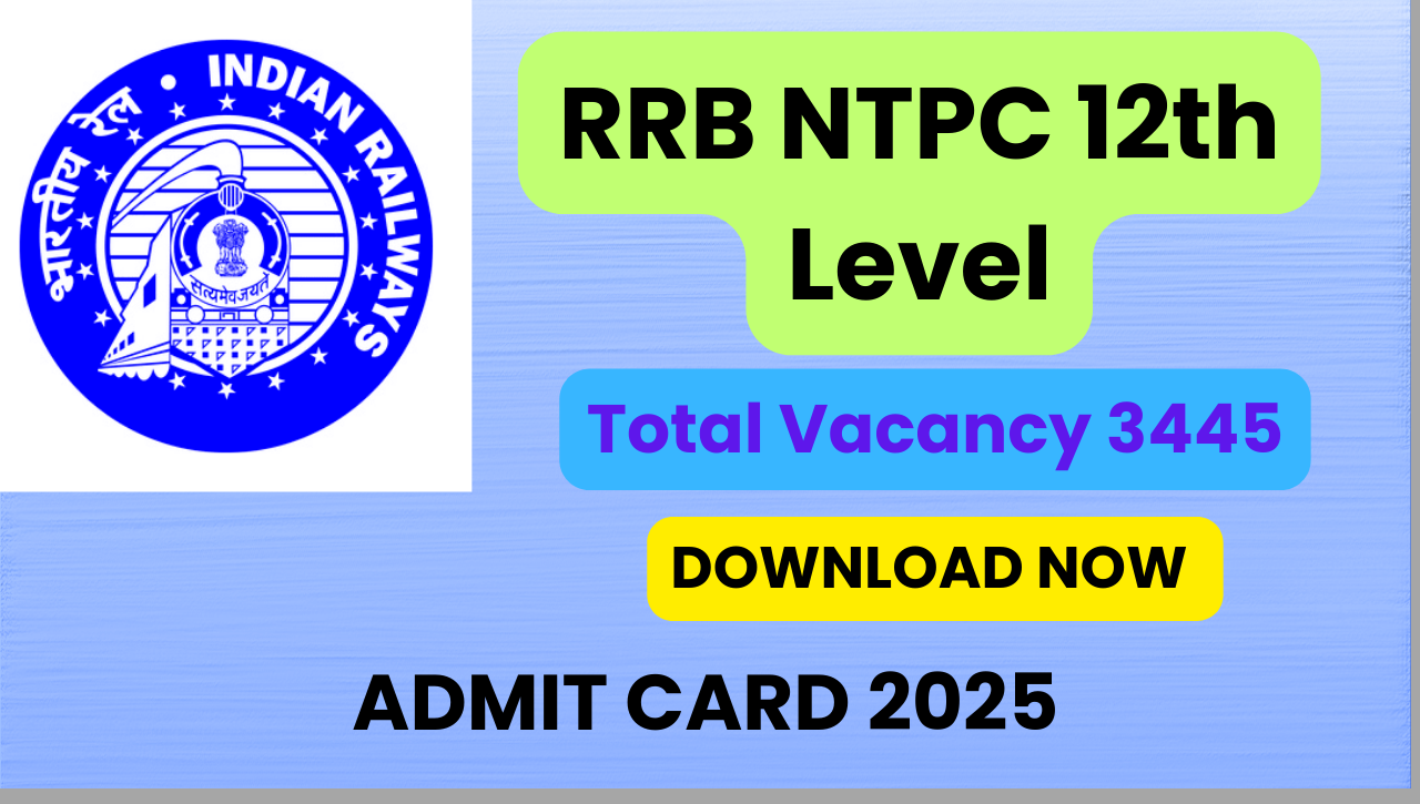RRB NTPC 12th Level Admit Card 2025