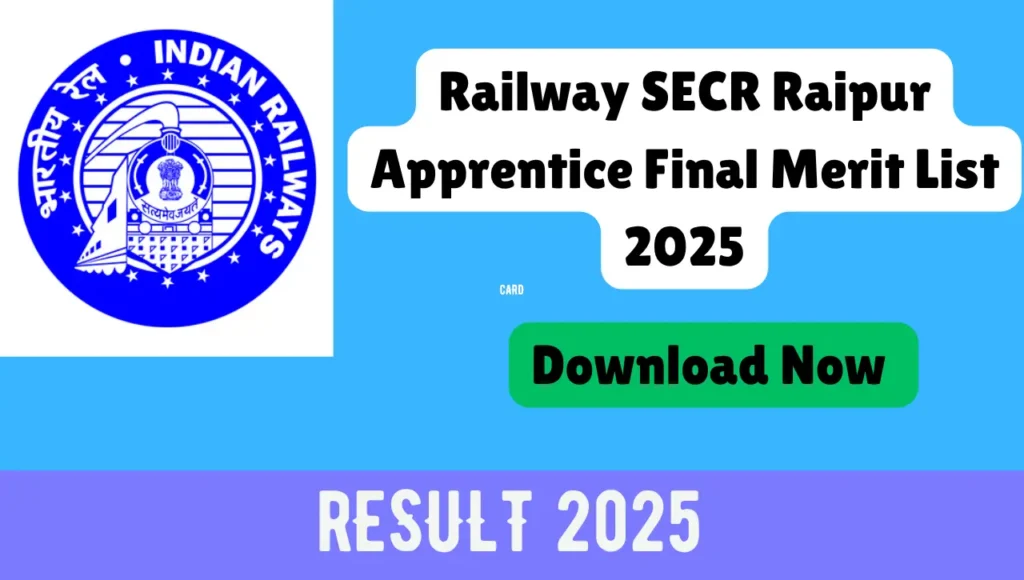 Railway SECR Raipur Apprentice Final Merit List 2025